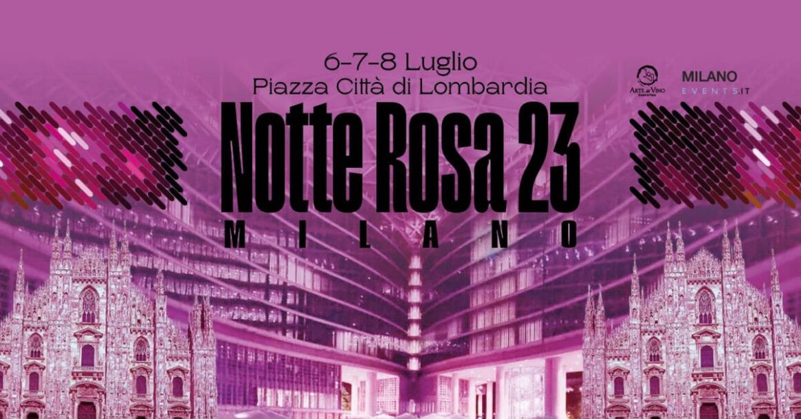 NOTTE ROSA MILANO 2023 : tre giorni all’insegna di Musica e divertimento