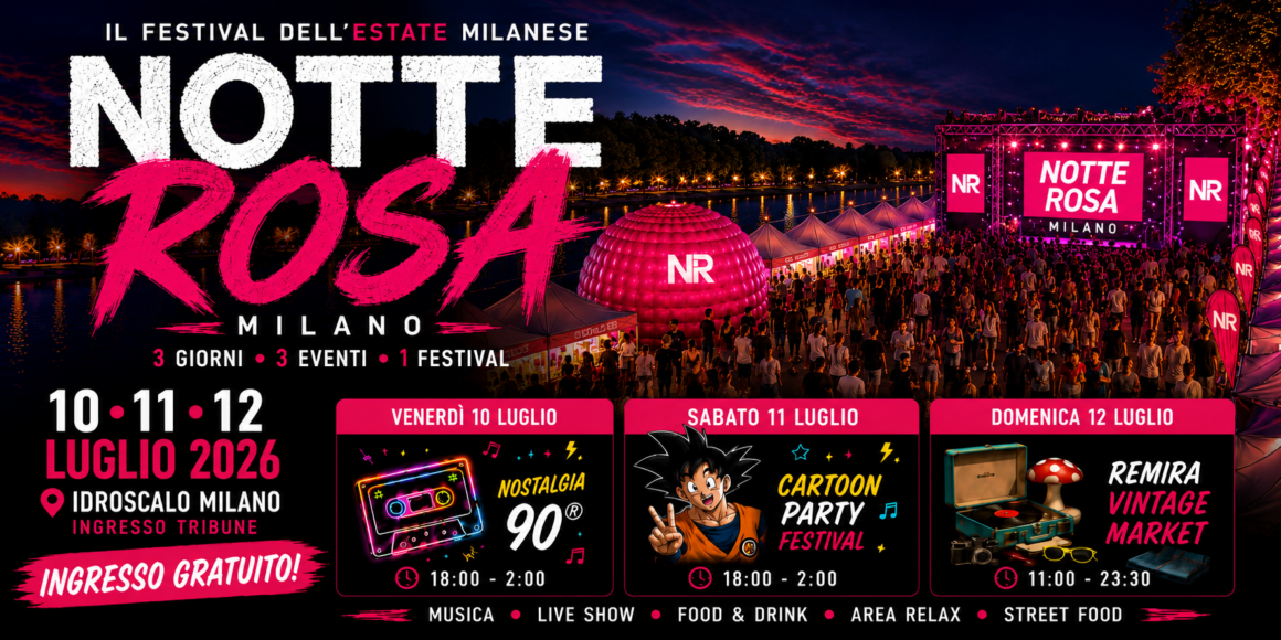 NOTTE ROSA A MILANO 2026 : il festival ad ingresso gratuito all’IDROSCALO